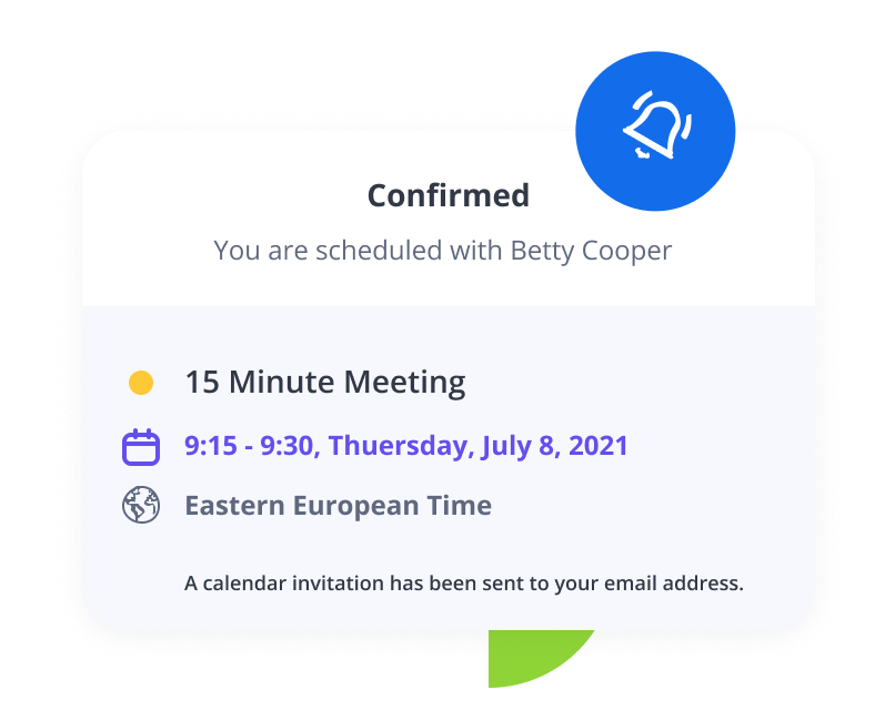 Remind your prospects (as well as yourself) of all scheduled appointments and avoid time overlaps and confused time zones. You'll never double-book or miss a call with the lead again.